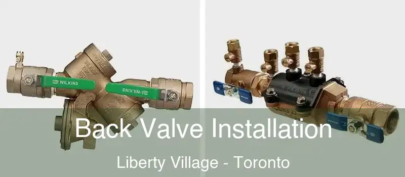 Back Valve Installation Liberty Village - Toronto