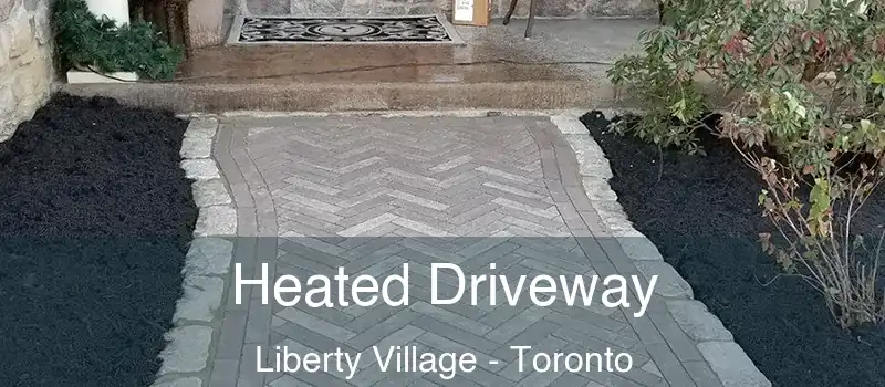 Heated Driveway Liberty Village - Toronto