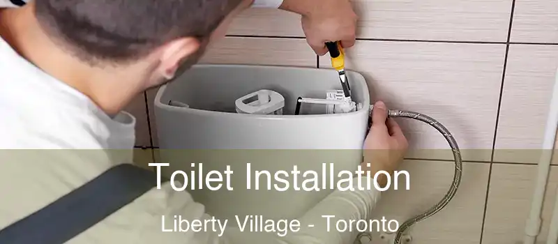 Toilet Installation Liberty Village - Toronto